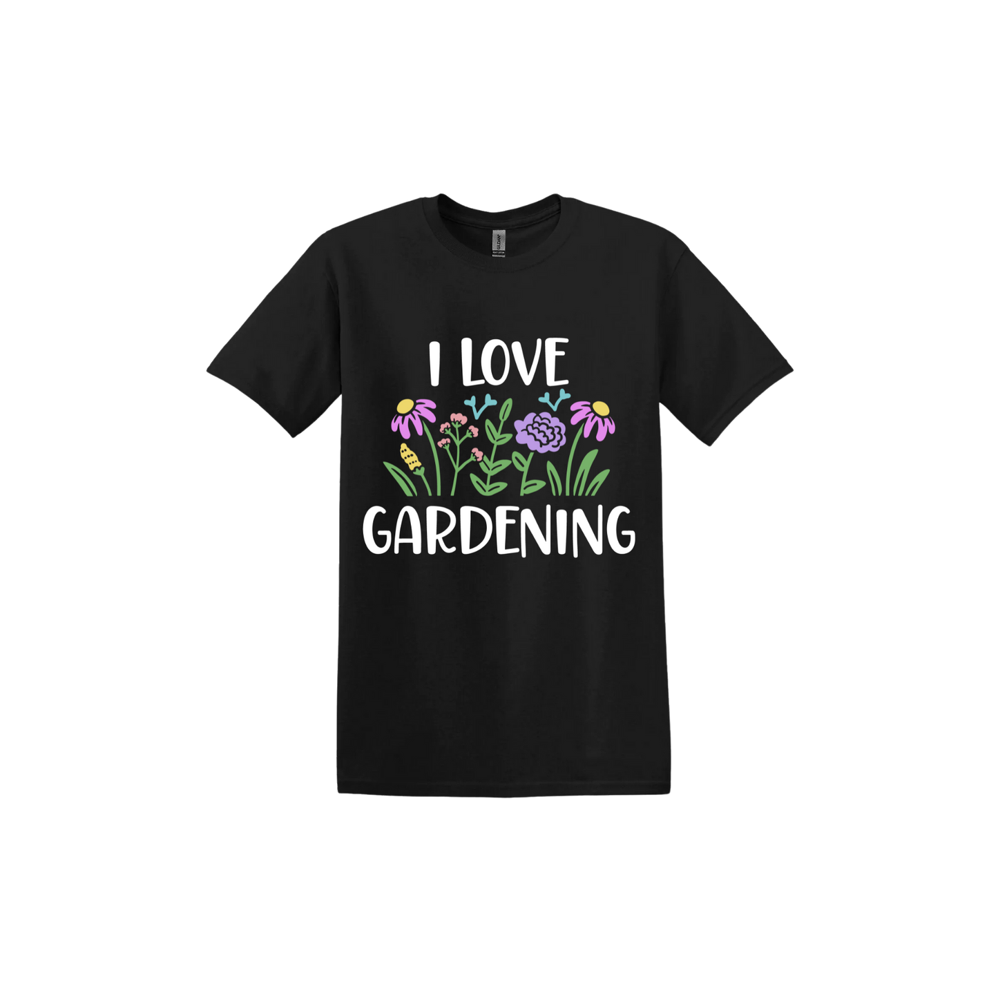 Black unisex tshirt with text that reads 'I love gardening' with graphics of flowers.