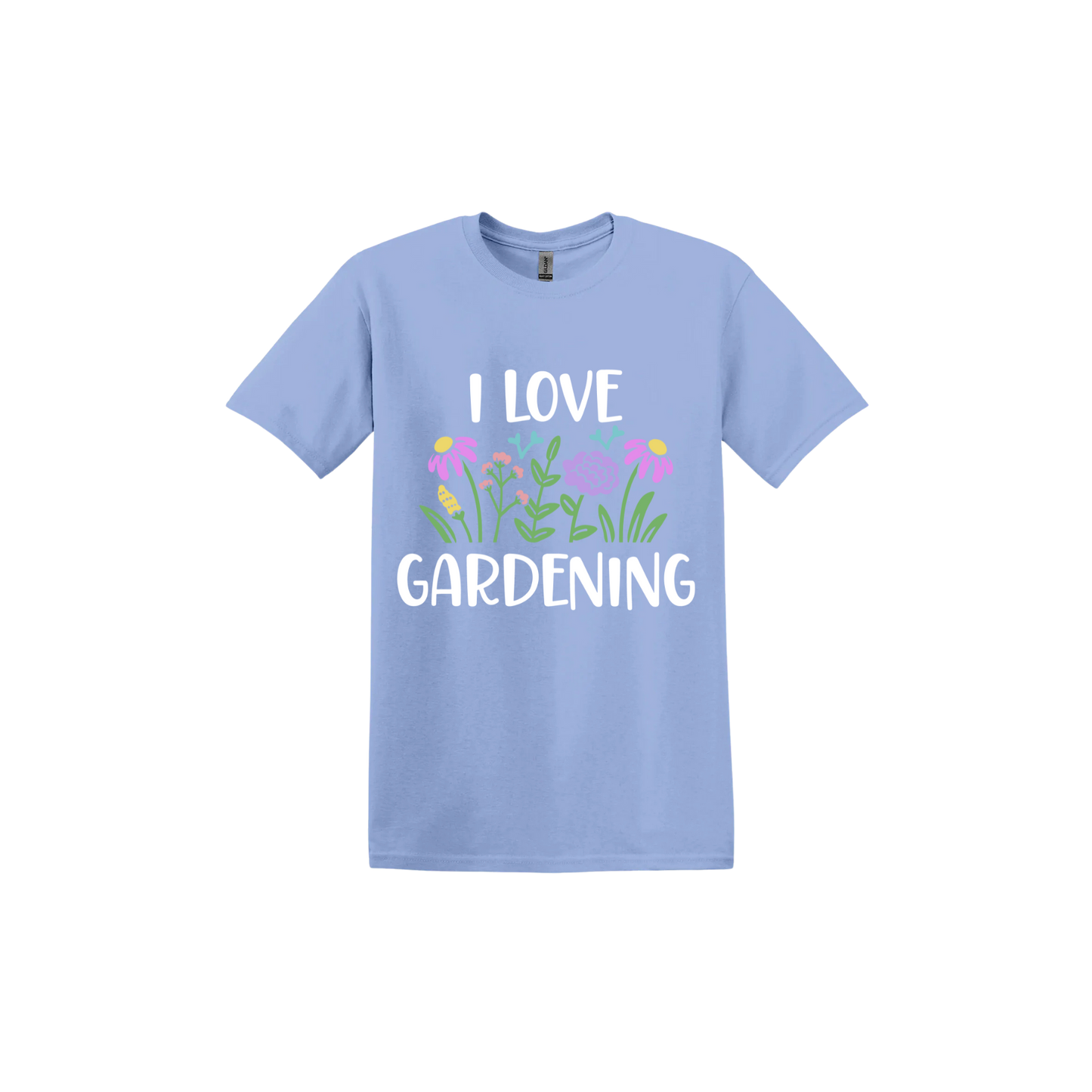 Carolina blue unisex tshirt with text that reads 'I love gardening' with graphics of flowers.