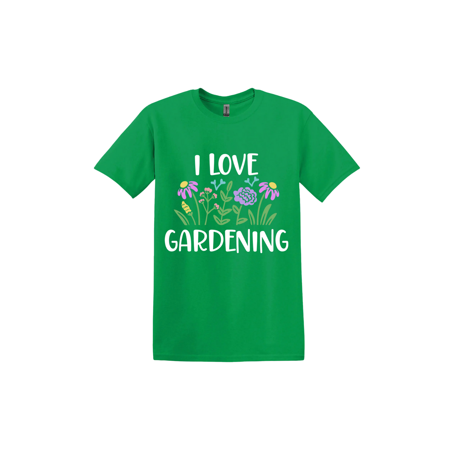 Irish green unisex tshirt with text that reads 'I love gardening' with graphics of flowers.
