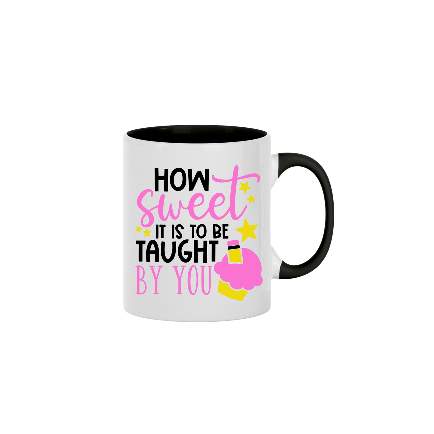 "How Sweet..." Teachers Mug
