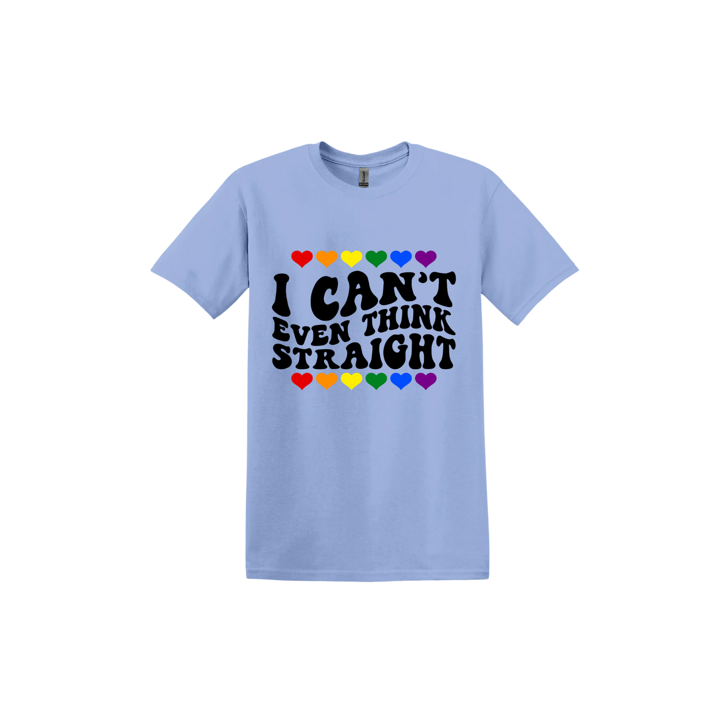 "I Can't Even Think Straight" Pride Unisex T-Shirt