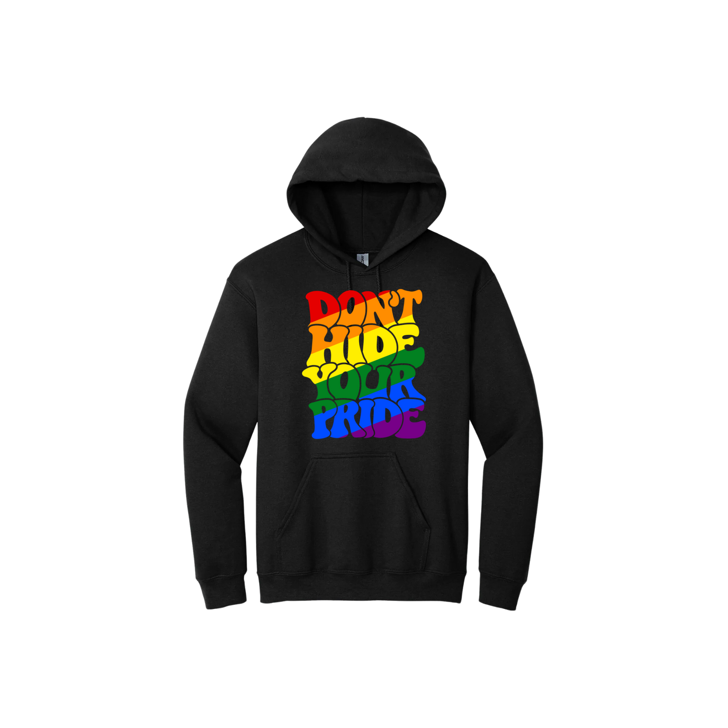 Black hoodie with colorful text reading 'Don't Hide Your Pride'