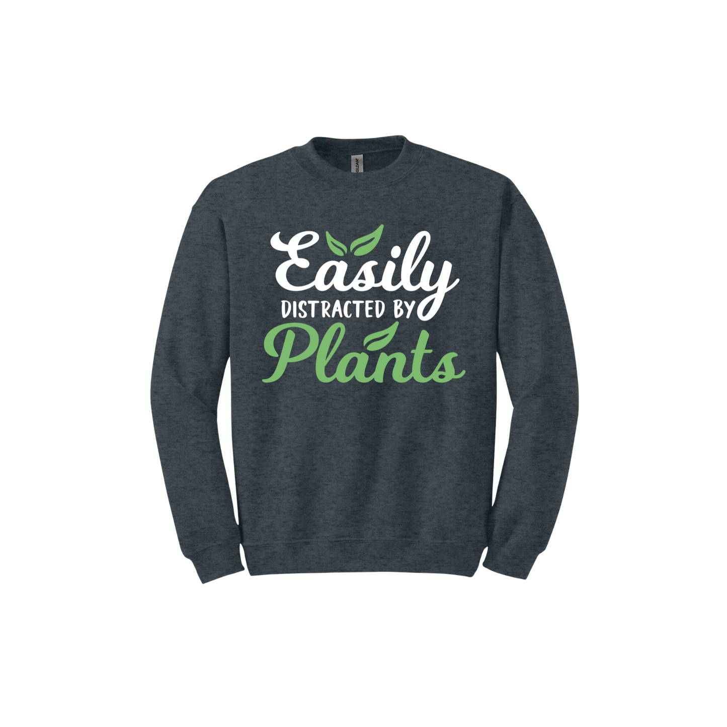Dark heather unisex sweatshirt with text reading 'Easily Distracted By Plants'.