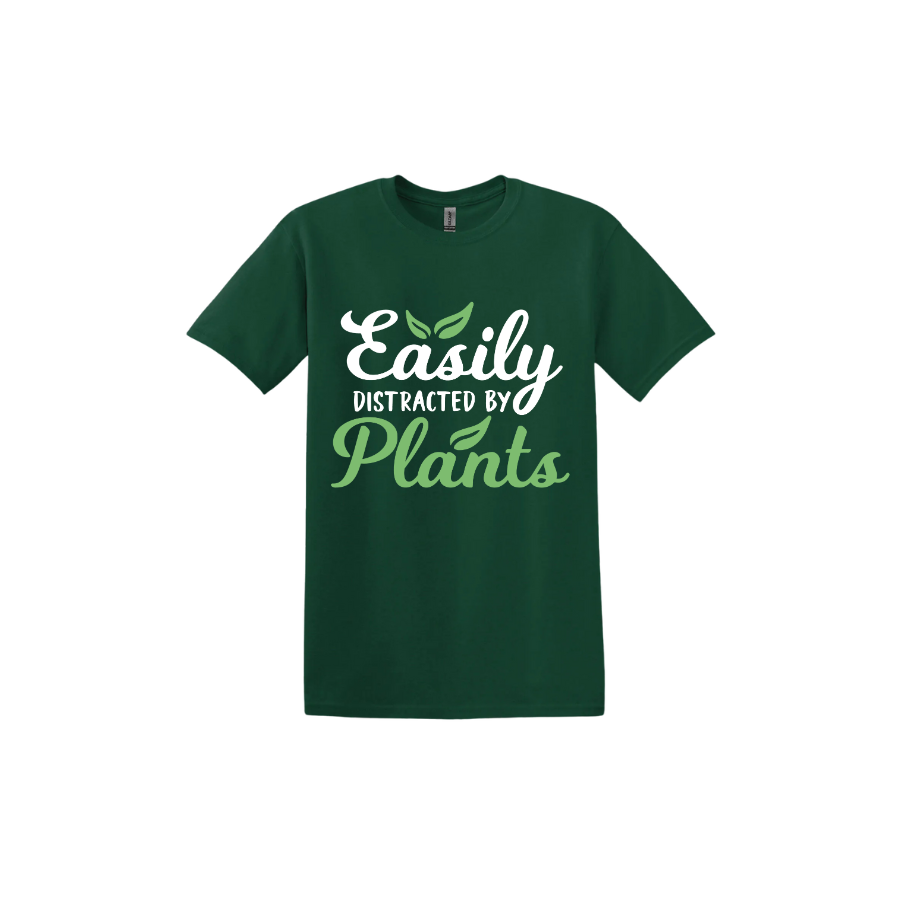 Forest green unisex tshirt with text reading 'Easily Distracted By Plants'.