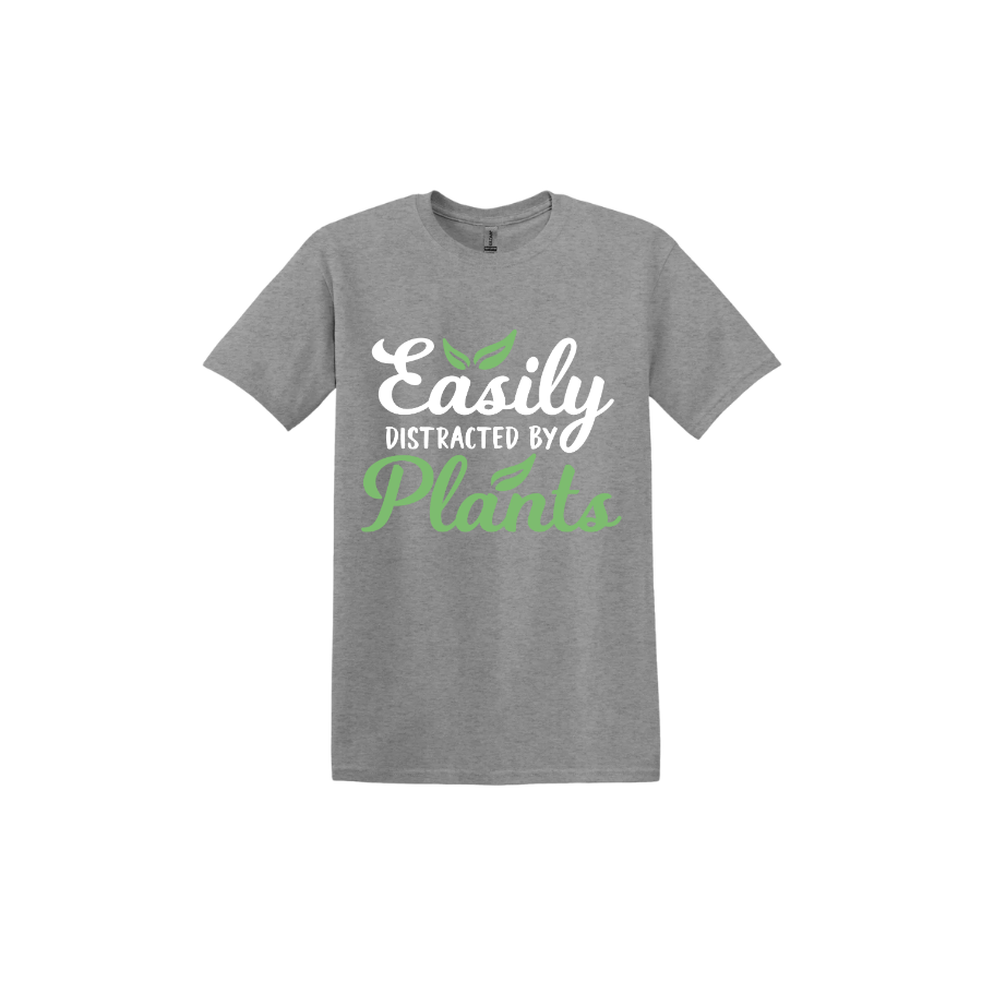Graphite unisex tshirt with text reading 'Easily Distracted By Plants'.
