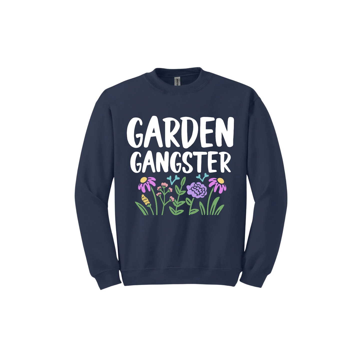 Navy unisex sweatshirt with white text reading 'Garden Gangster' with graphics of flowers underneath.