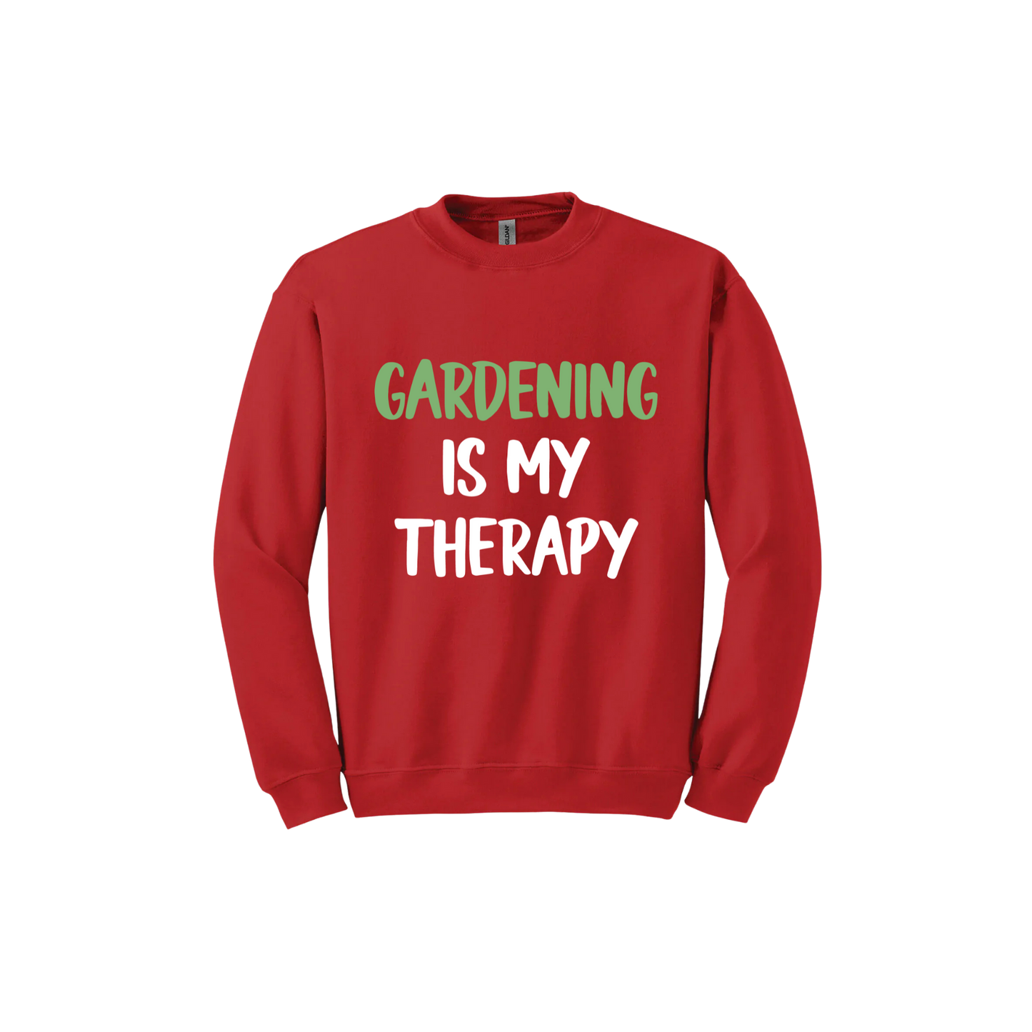Red unisex sweatshirt with white and green text that reads 'Gardening Is My Therapy' in the center.