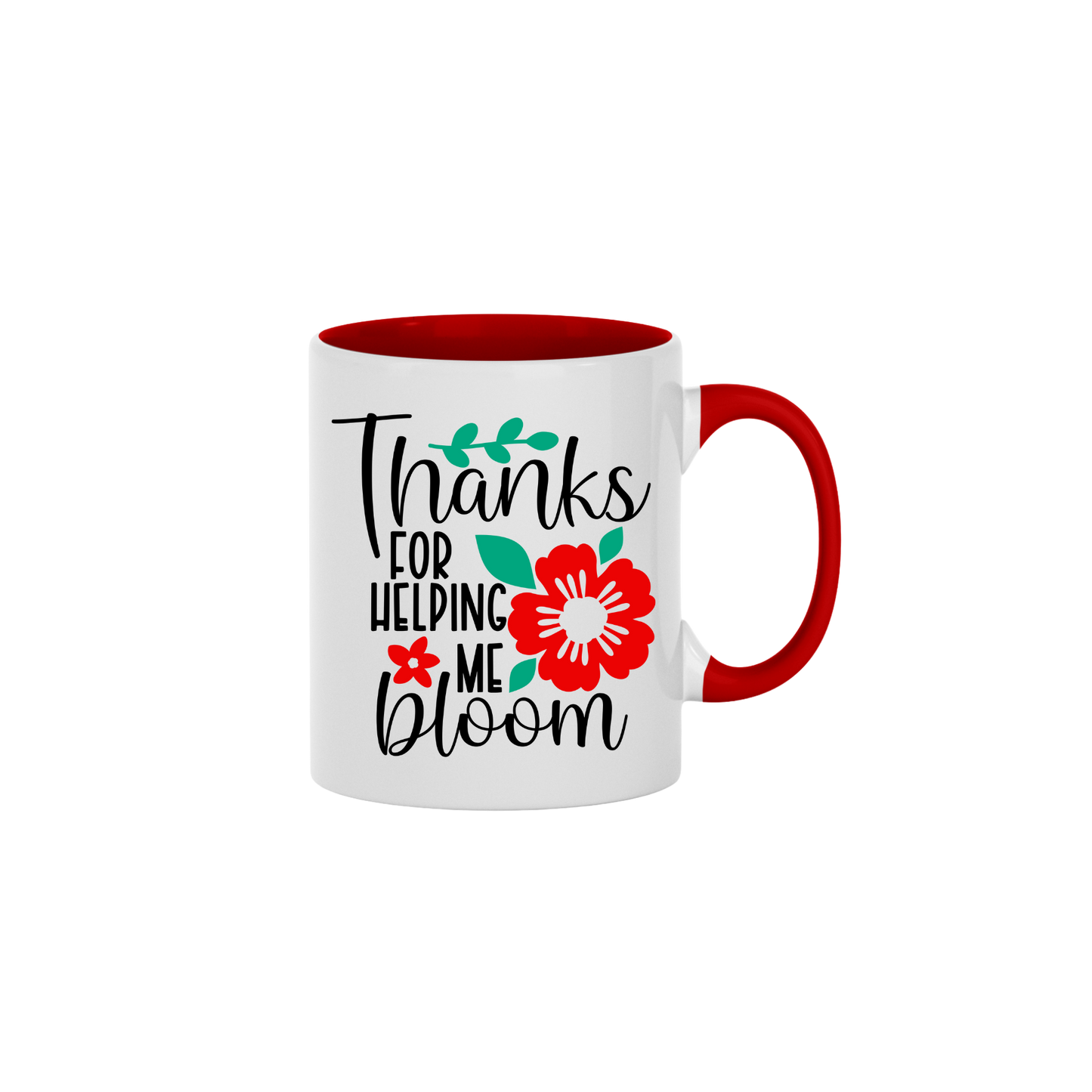 "Thanks for Helping Me Bloom" Mug