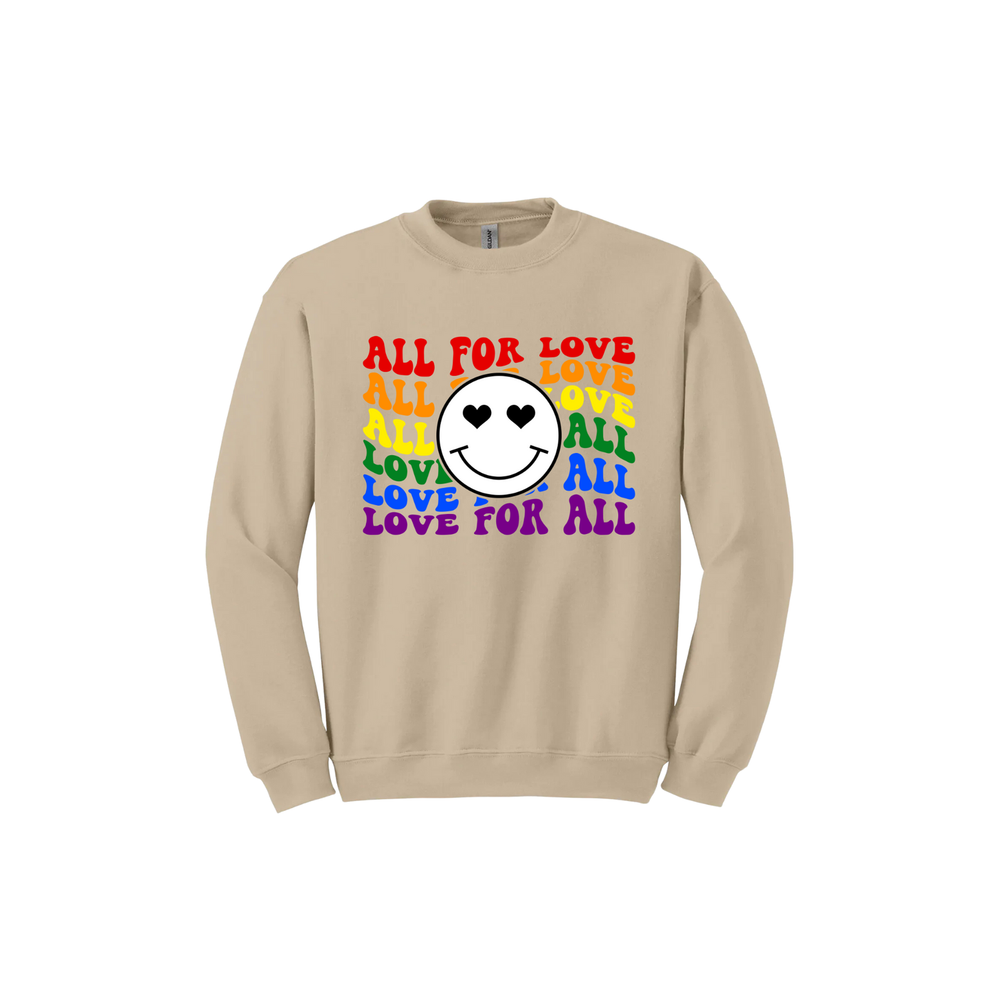 "All For Love, Love For All" Unisex Sweatshirt