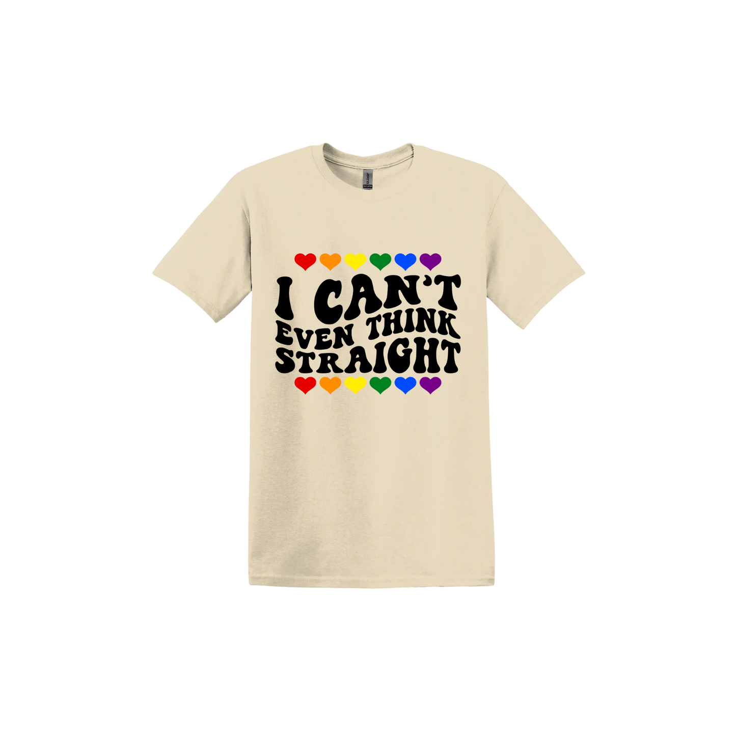 "I Can't Even Think Straight" Pride Unisex T-Shirt