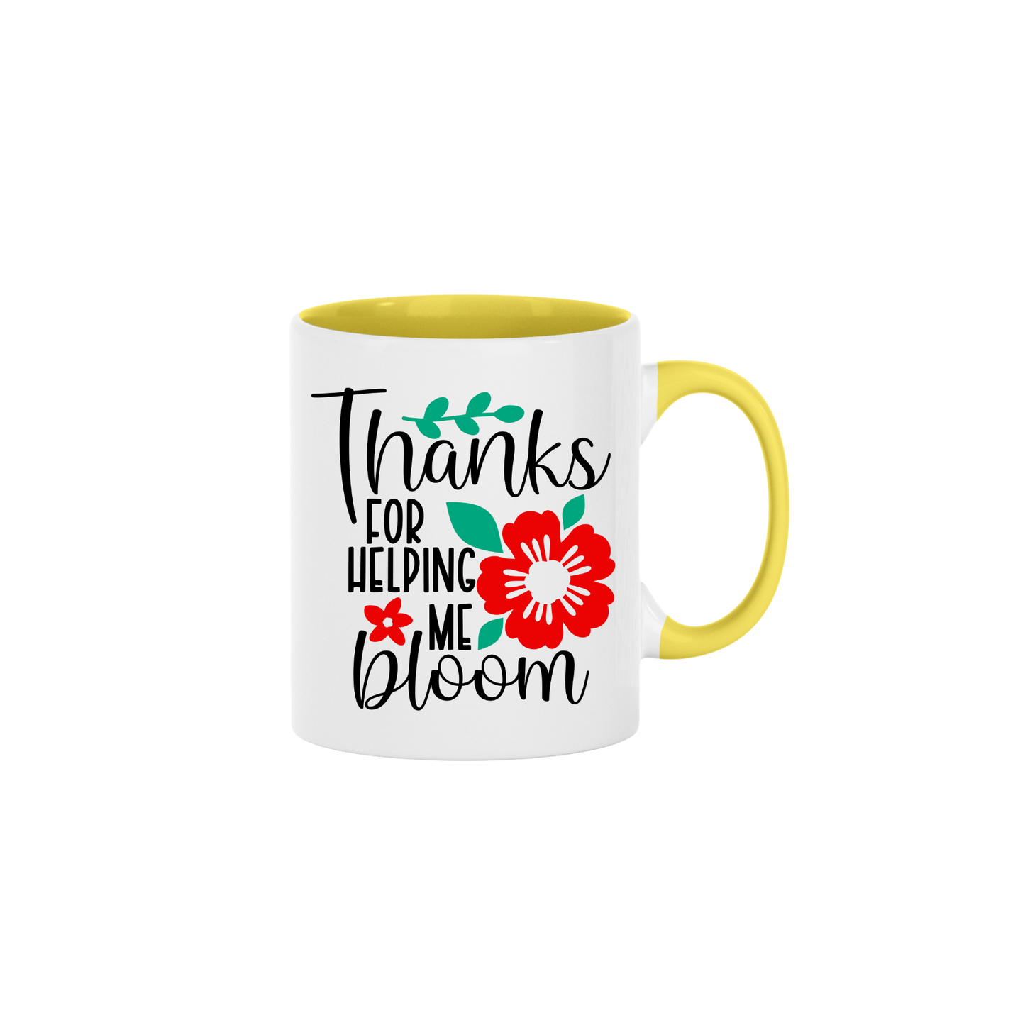 "Thanks for Helping Me Bloom" Mug
