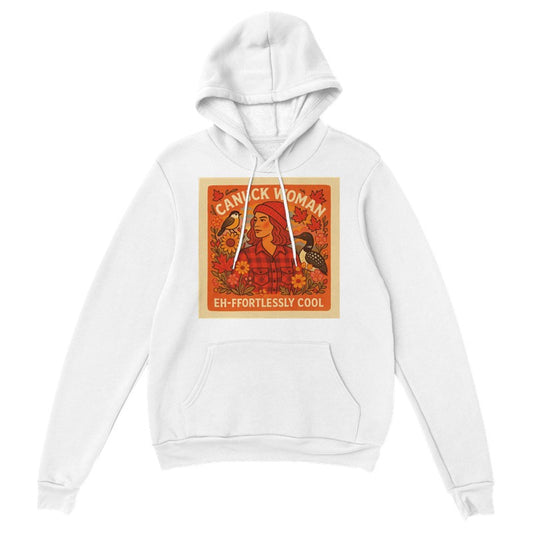 White hoodie with a graphic design on the chest featuring a woman and birds with the words Canuck Woman Eh-ffortlessly cool