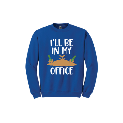 Royal blue unisex sweatshirt with text reading 'I'll be in my office' alongside a graphic of dirt with two green shovels.