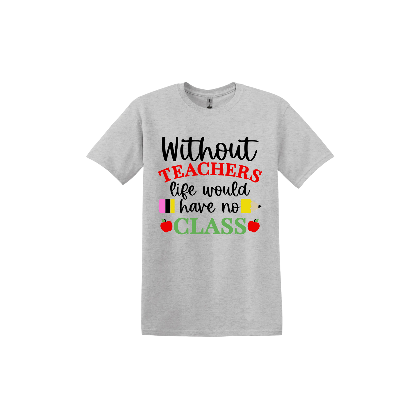 "Without Teachers..." Unisex T-Shirt