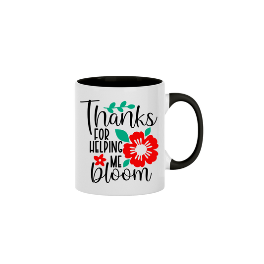 "Thanks for Helping Me Bloom" Mug
