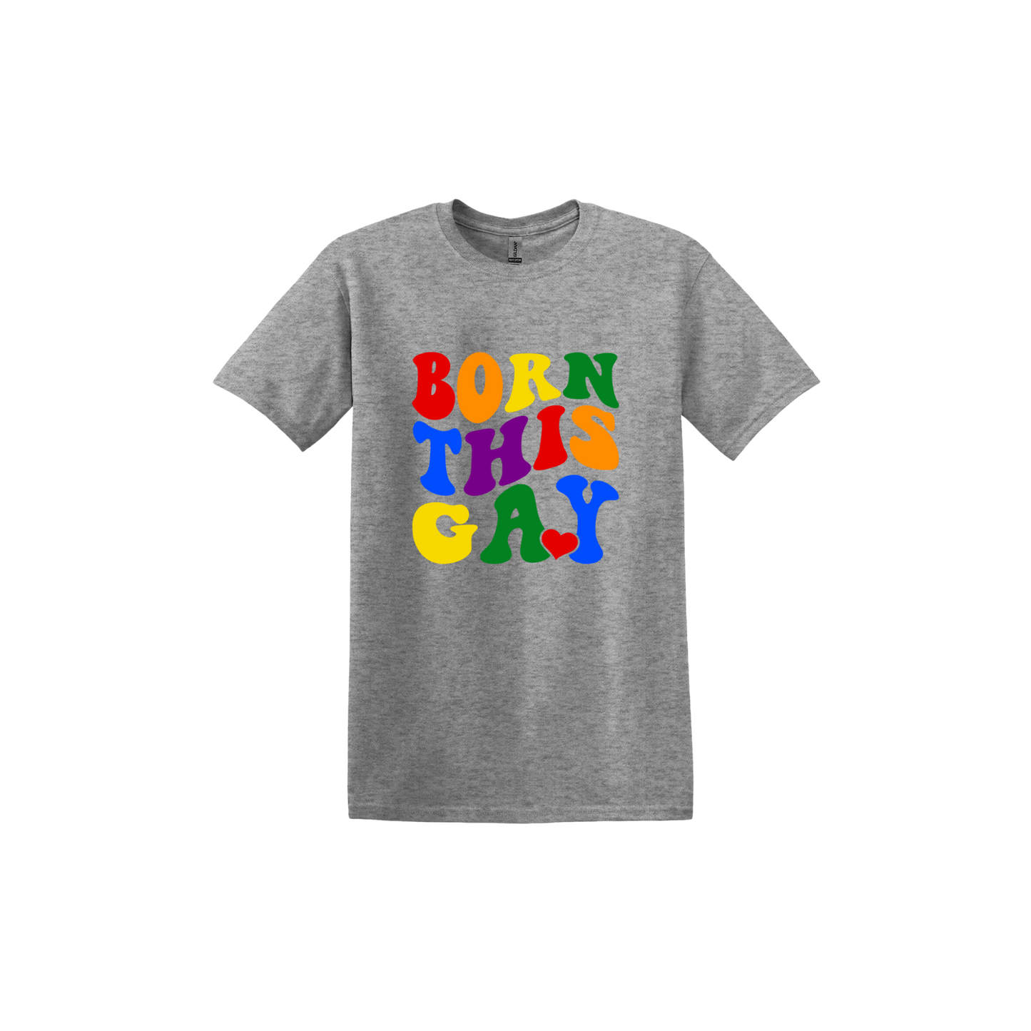 Sport grey unisex tshirt with colorful text reading 'Born This Gay'.