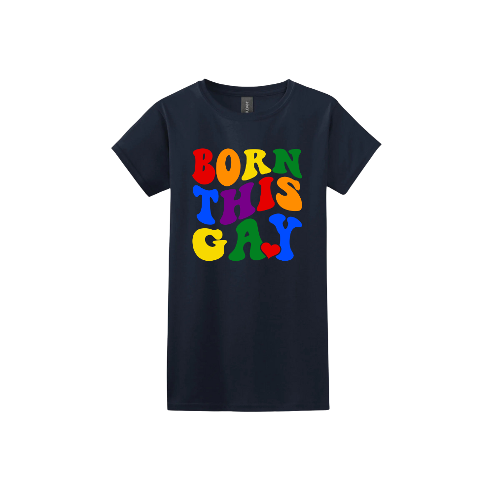 Navy womens tshirt with colorful text reading 'Born This Gay'.