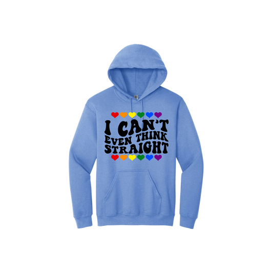 Light blue unisex hoodie featuring black text that reads 'I can't even think straight' alongside rainbow colored heart graphics above and below the text.