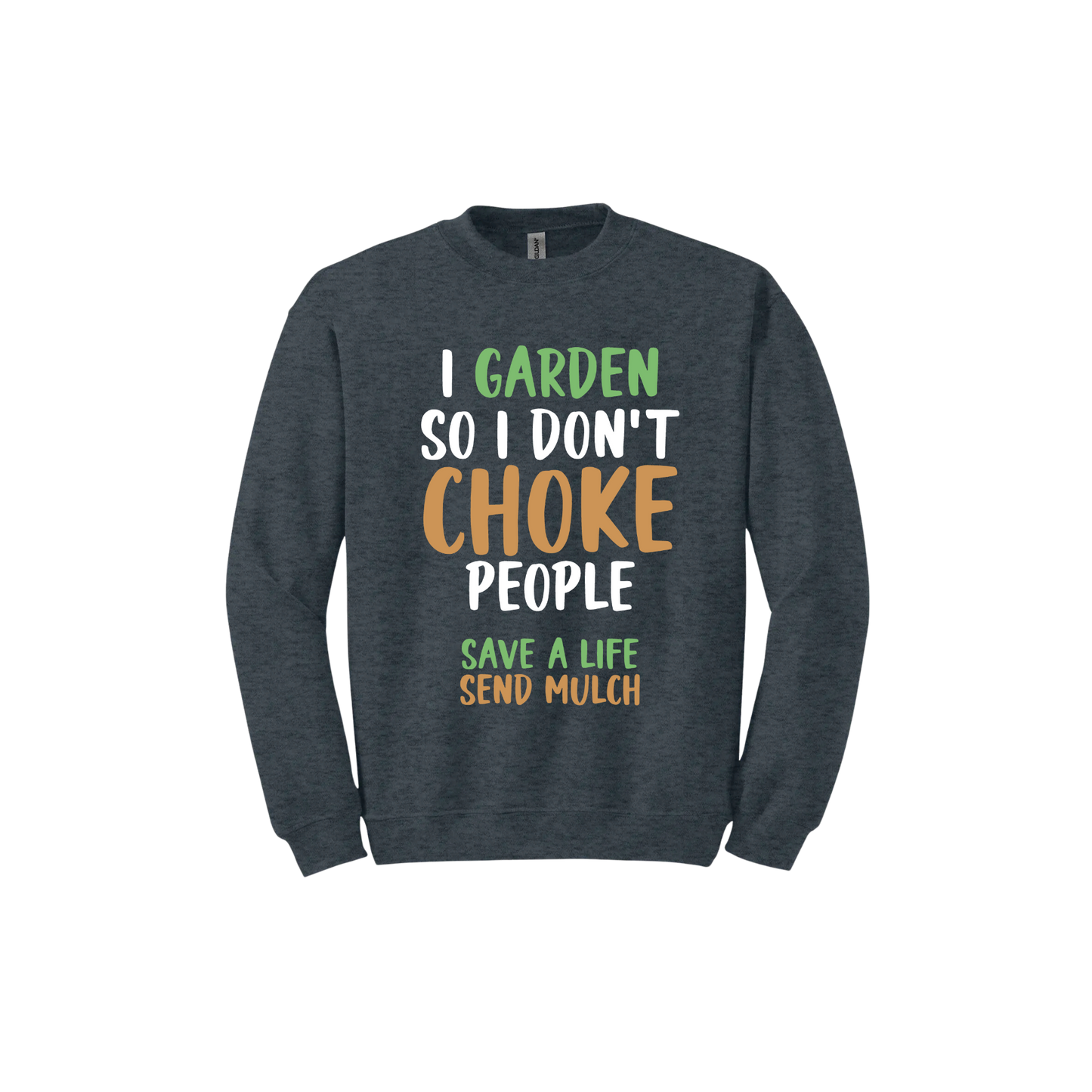 "I Garden So..." Unisex Sweatshirt