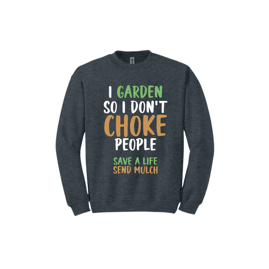 "I Garden So..." Unisex Sweatshirt