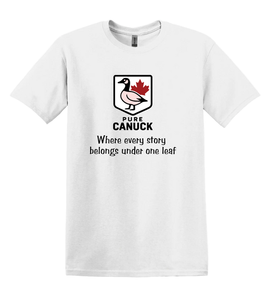 White unisex tshirt featuring the pure canuck logo in the center along with the text 'Where every story belongs under one leaf'