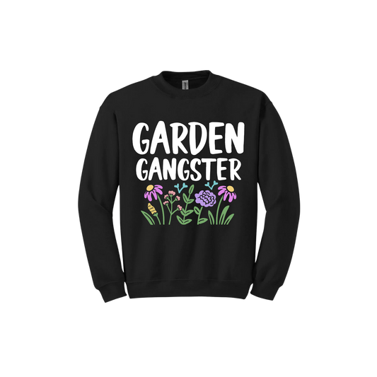 Black unisex sweatshirt with white text reading 'Garden Gangster' with graphics of flowers underneath.