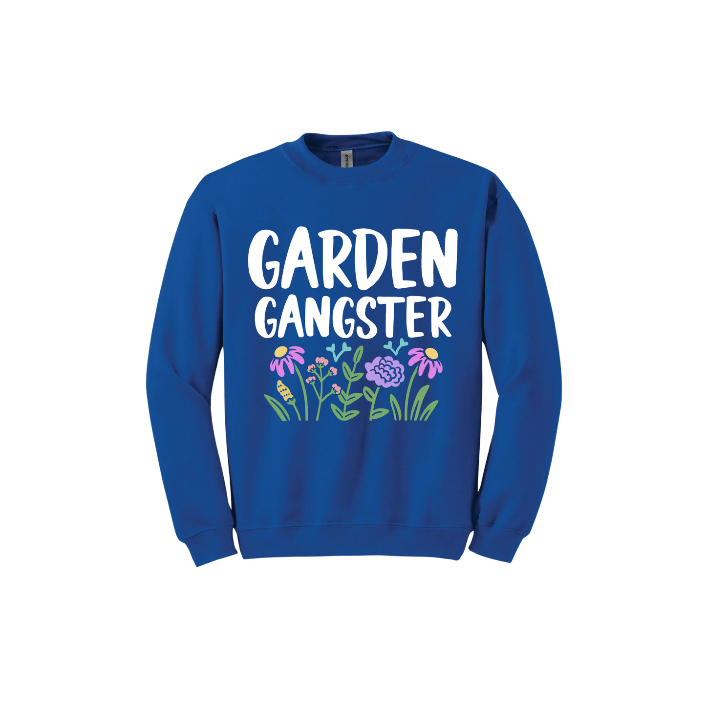 Royal blue unisex sweatshirt with white text reading 'Garden Gangster' with graphics of flowers underneath.