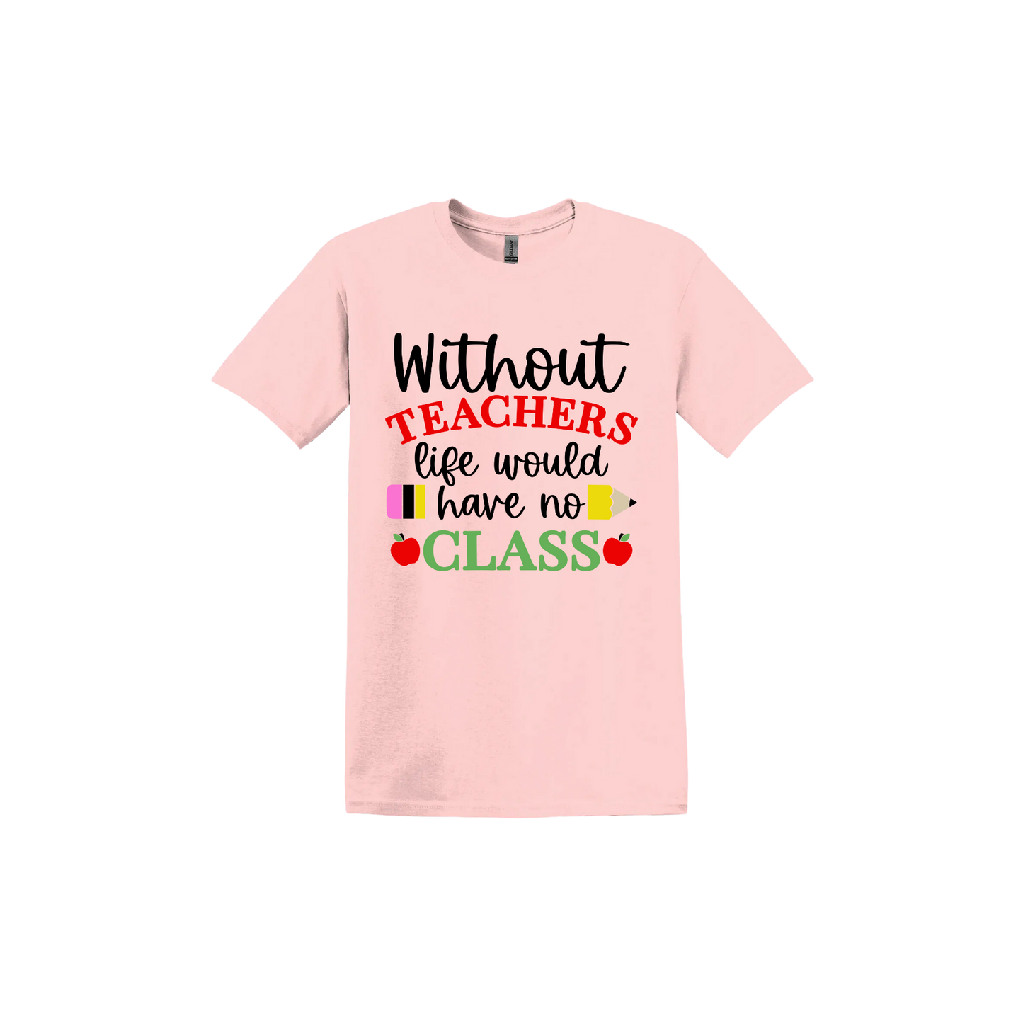 "Without Teachers..." Unisex T-Shirt