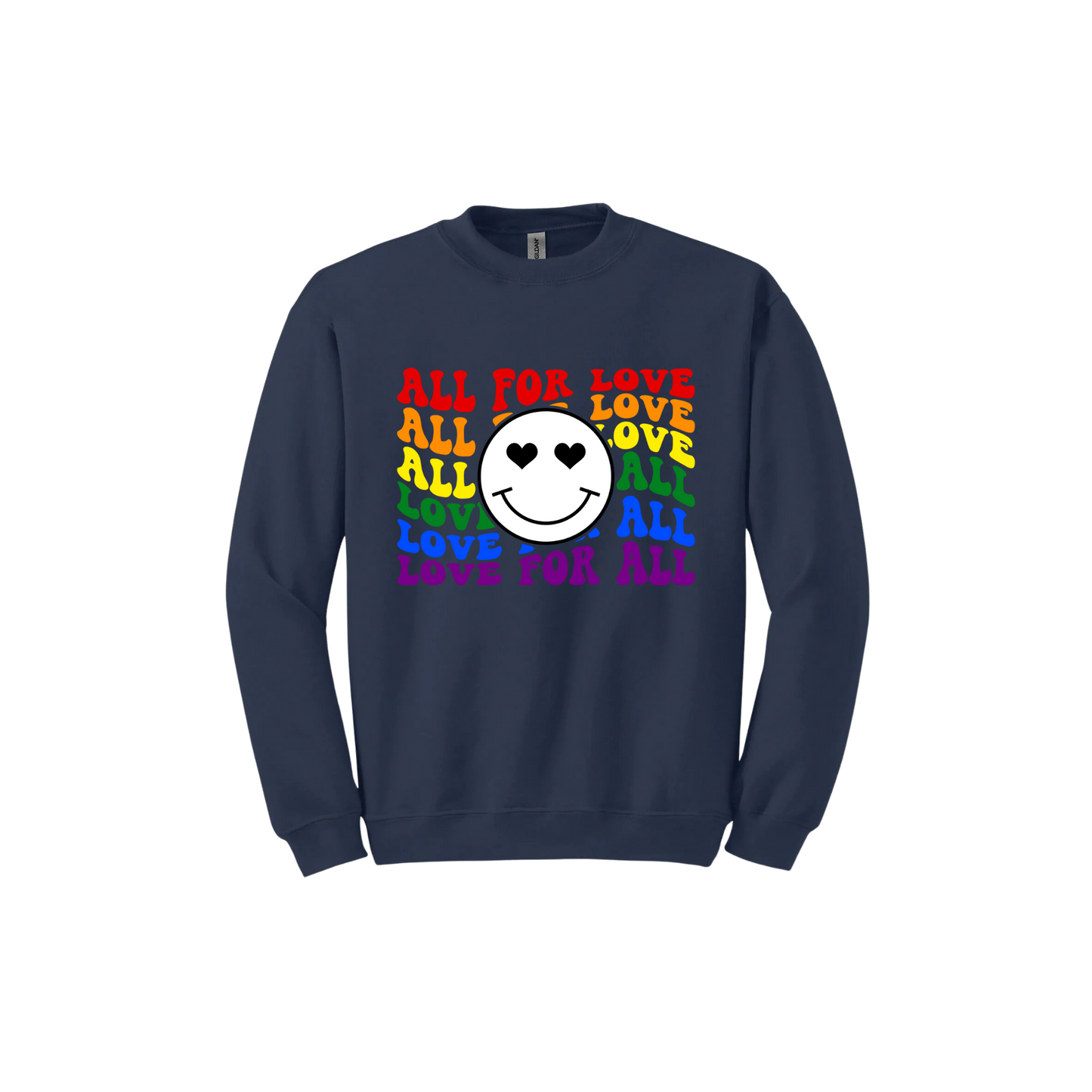 "All For Love, Love For All" Unisex Sweatshirt