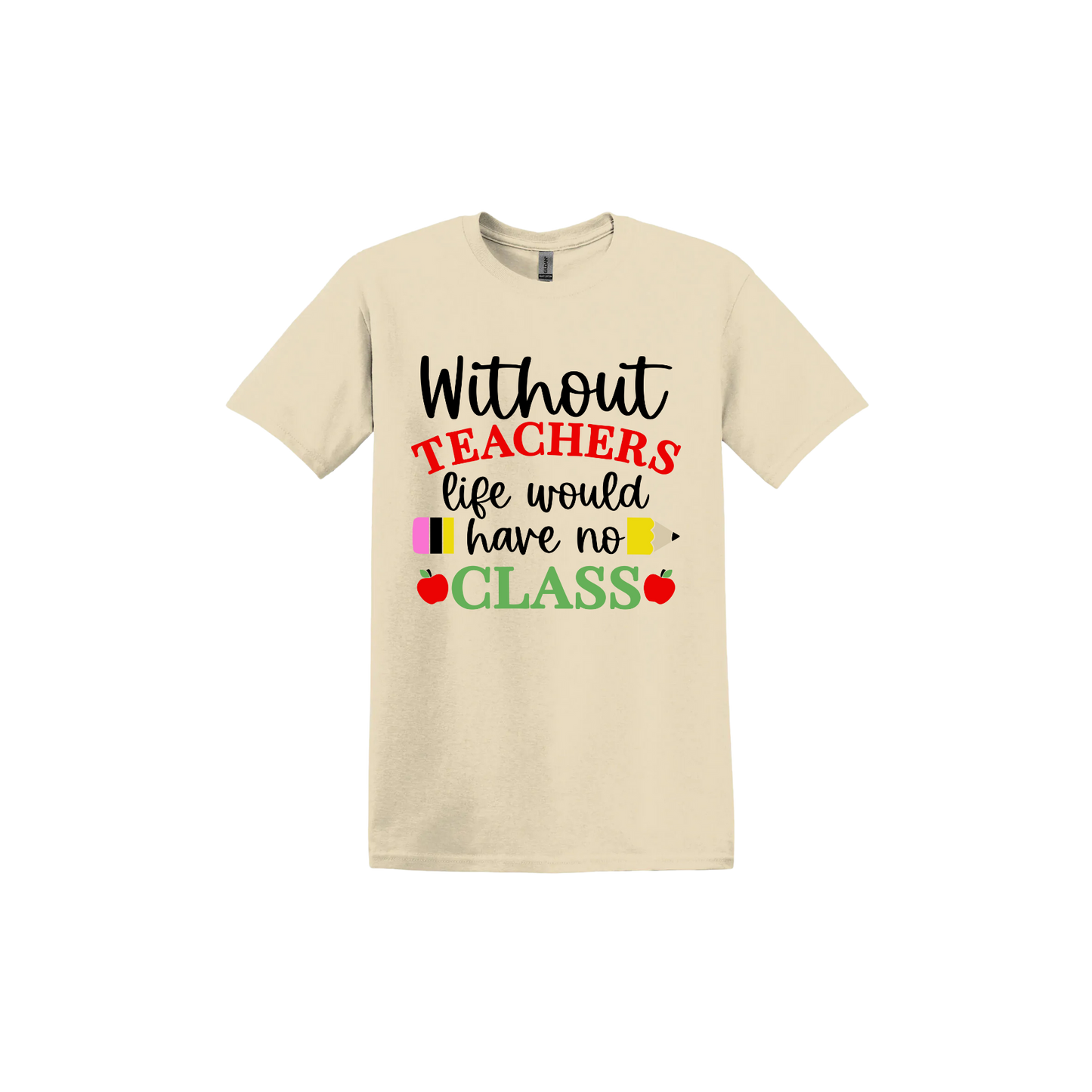 "Without Teachers..." Unisex T-Shirt