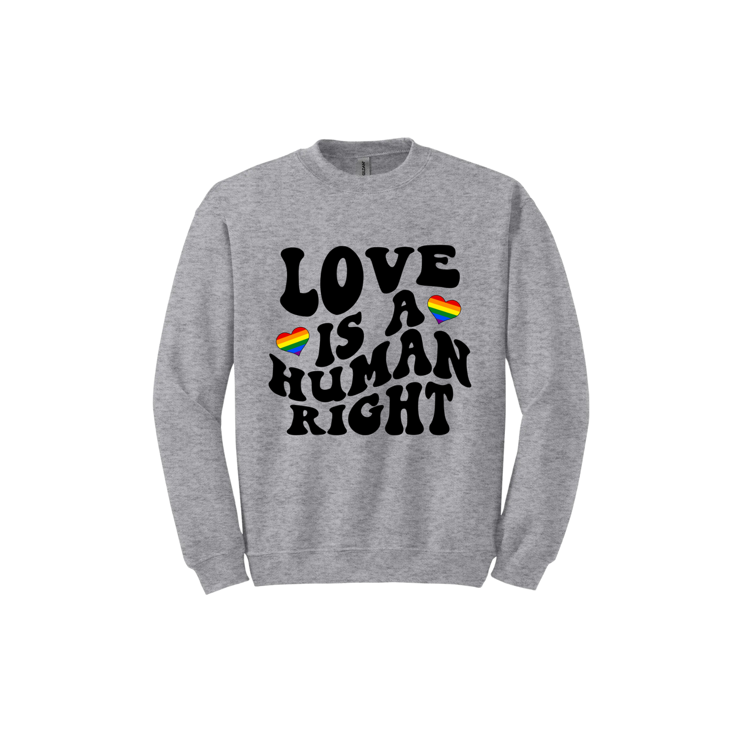 "Love is a Human Right" Unisex Sweatshirt