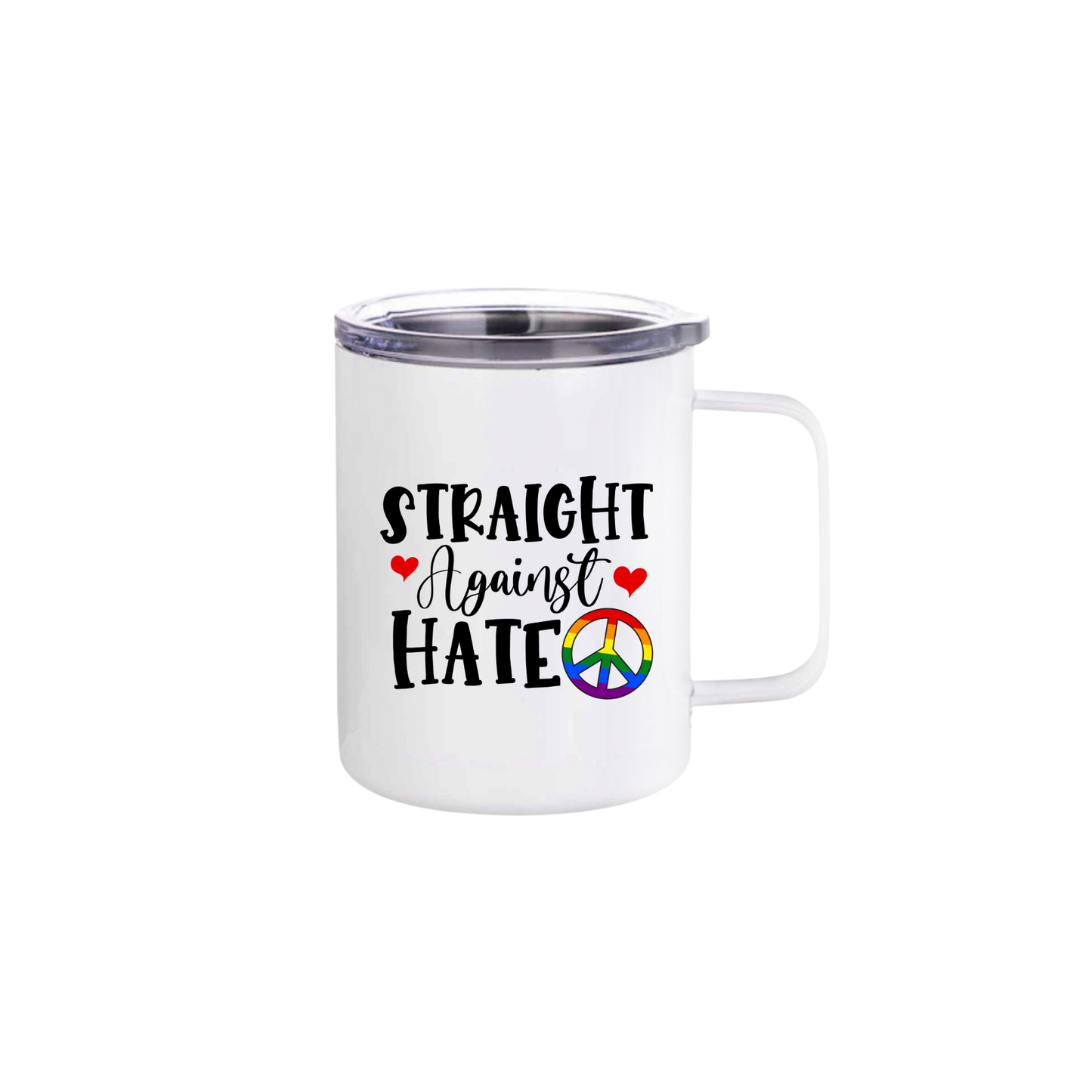 A white stainless steel mug featuring text that reads 'Straight Against Hate' with graphics of red hearts and a rainbow coloured peace symbol.
