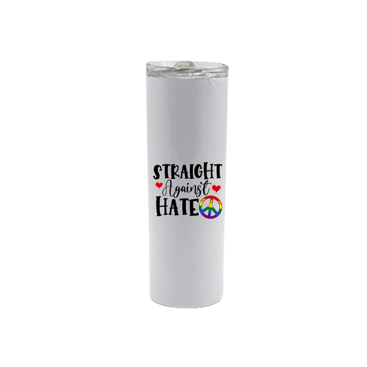 A white stainless steel tumbler featuring text that reads 'Straight Against Hate' with graphics of red hearts and a rainbow coloured peace symbol.