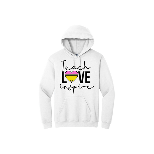 White unisex hoodie featuring text that reads 'Teach - Love - Inspire' with the 'O' in love being made up of a heart colored to look like a yellow pencil with a pink eraser.