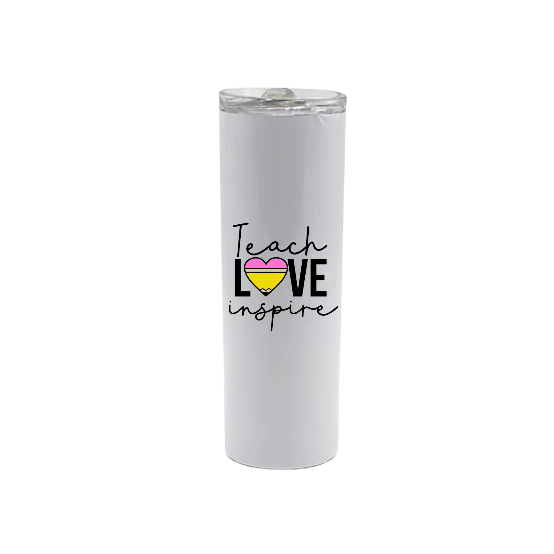A white stainless steel tumbler featuring text that reads 'Teach - Love - Inspire' with the 'O' in love being made up of a heart colored to look like a yellow pencil with a pink eraser.