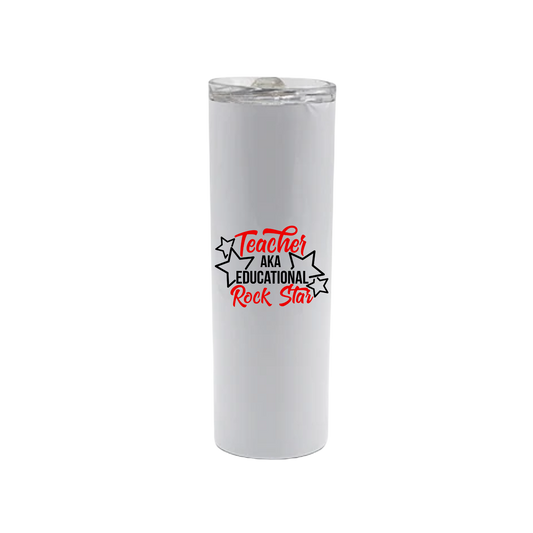 A white stainless steel tumbler featuring text that reads 'Teacher AKA Educational Rock Star' along side graphics of stars.