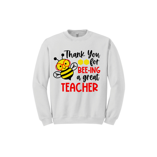 "Thank You for BEE-ing a Great Teacher" Unisex Sweatshirt