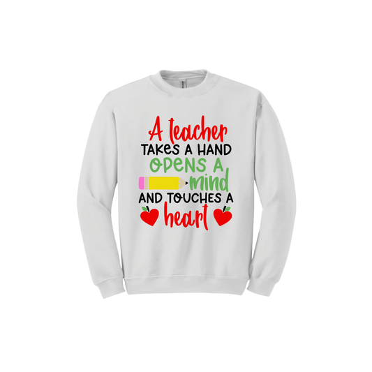 "A Teacher..." Unisex Sweatshirt
