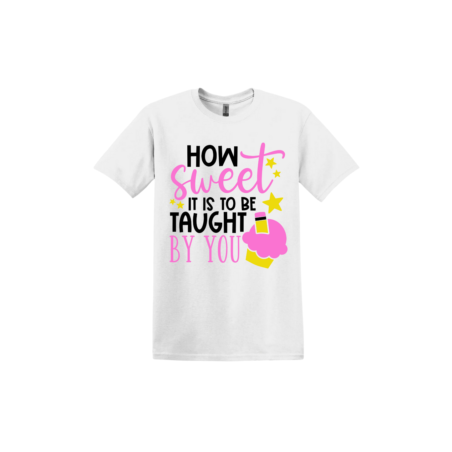 "How Sweet..." Teachers Unisex T-Shirt