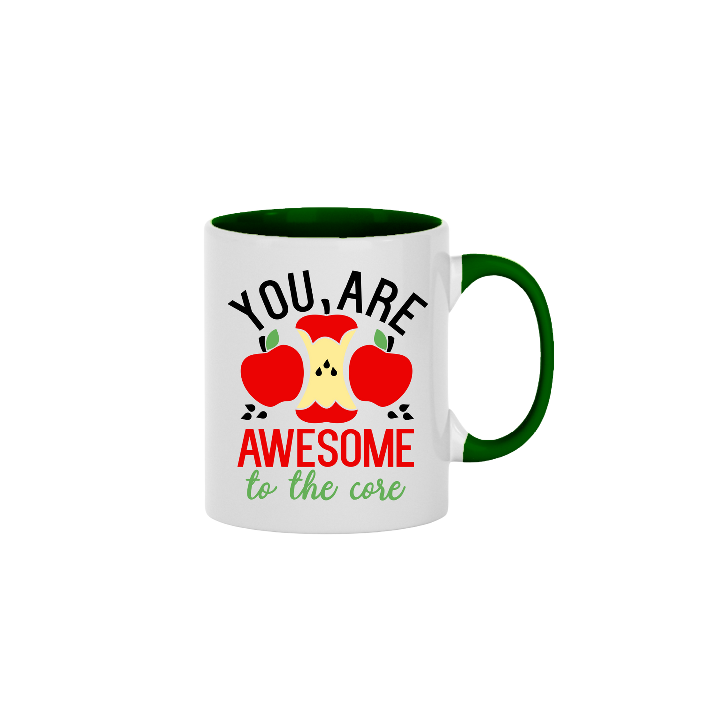 A green ceramic mug with text that reads 'You are AWESOME to the core' along with graphics of apples and an apple core in the center.