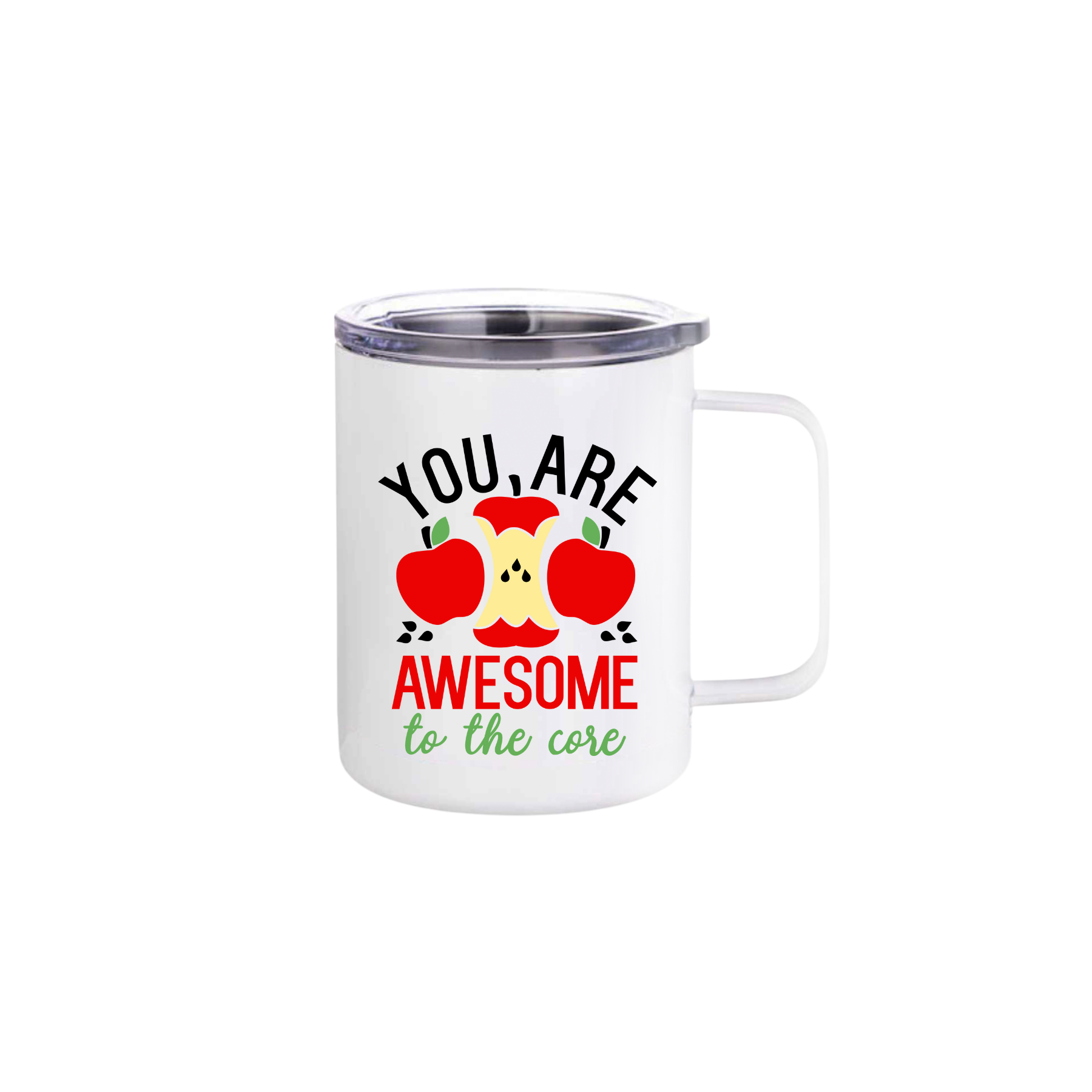A white stainless steel mug with text that reads 'You are AWESOME to the core' along with graphics of apples and an apple core in the center.